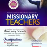 Vacancies exist in the Global Missions Enterprise for MISSIONARY TEACHERS