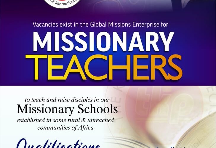 Vacancies exist in the Global Missions Enterprise for MISSIONARY TEACHERS